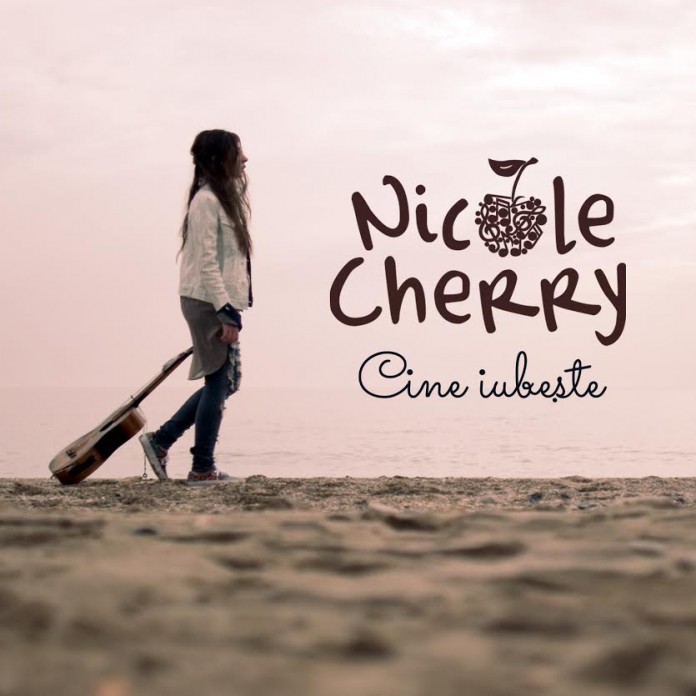 Cine iubeste Nicole Cherry single nou